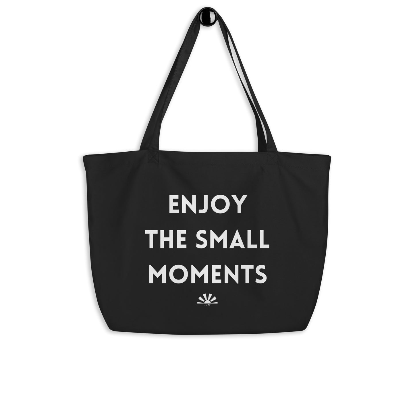 Large Tote | Enjoy The Small Moments